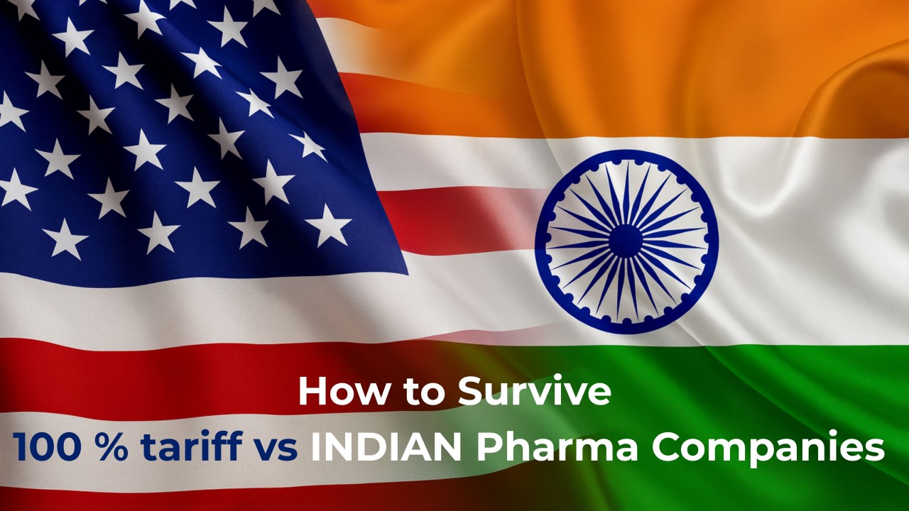 Surviving in a High-Tariff World – Practical Strategies for Indian Pharma Exporters